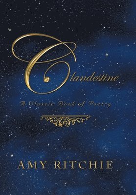 Amy Ritchie - Clandestine, Inbunden