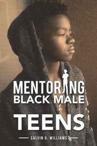 bokomslag Mentoring Black Male Teens