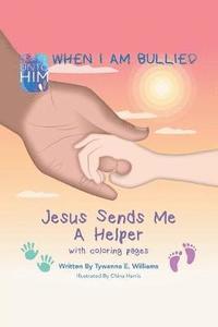 bokomslag When I Am Bullied