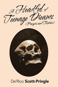 bokomslag Headful of Teenage Dreams (Prayers and Theories)