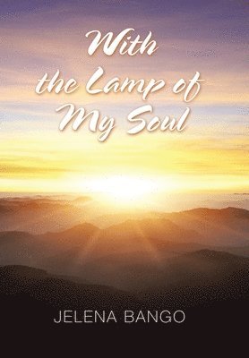 With the Lamp of My Soul 1