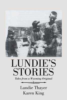 Karen King, Lundie Thayer - Lundie's Stories, Häftad