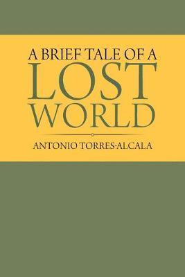 Brief Tale of a Lost World