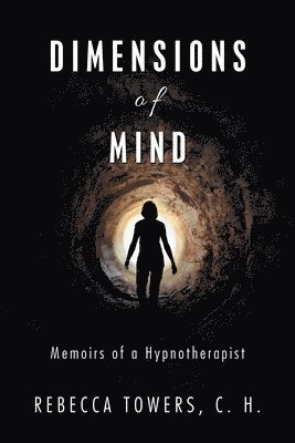 Rebecca Towers C H, Rebecca Towers C. H. - Dimensions of Mind, Häftad