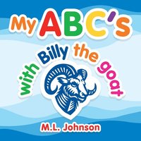 bokomslag My Abc's with Billy the Goat