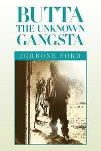 bokomslag Butta the Unknown Gangsta