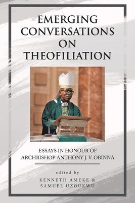 Emerging Conversations on Theofiliation 1