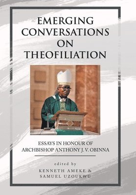 Emerging Conversations on Theofiliation 1