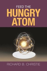 bokomslag Feed the Hungry Atom
