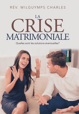 bokomslag La Crise Matrimoniale