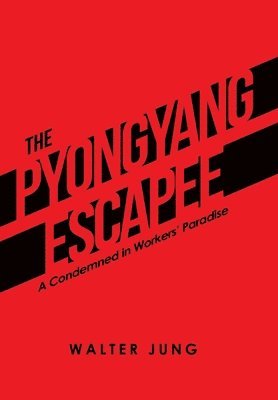 The Pyongyang Escapee 1