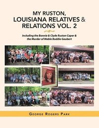 bokomslag My Ruston, Louisiana Relatives & Relations Vol. 2