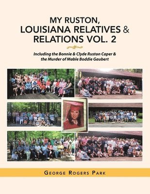 My Ruston, Louisiana Relatives & Relations Vol. 2 1