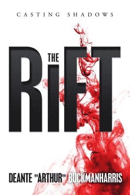 Deante Arthur Buckmanharris, DeAnte "Arthur" BuckmanHarris - Rift, Häftad