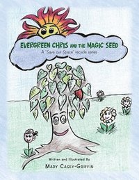 bokomslag Evergreen Chris and the Magic Seed