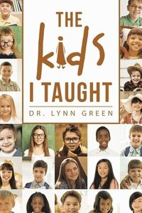 bokomslag Kids I Taught