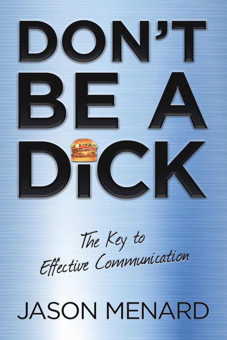 Jason Menard - Don't Be a Dick, Häftad. Tillgänglighet: Lägg i varukorg