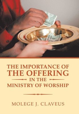 Importance of the Offering in the Ministry of Worship