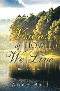 bokomslag Visions of How We Live