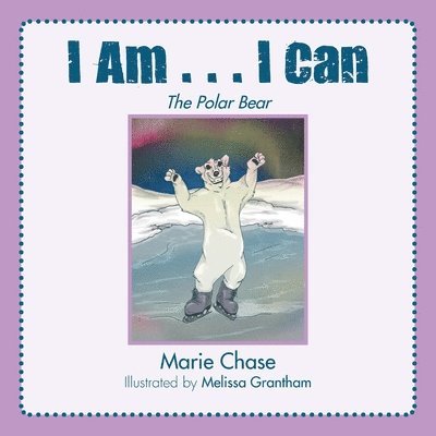 Marie Chase - I Am... I Can, Häftad