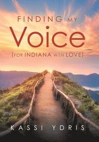 bokomslag Finding My Voice (For Indiana with Love)