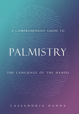 bokomslag A Comprehensive Guide to Palmistry