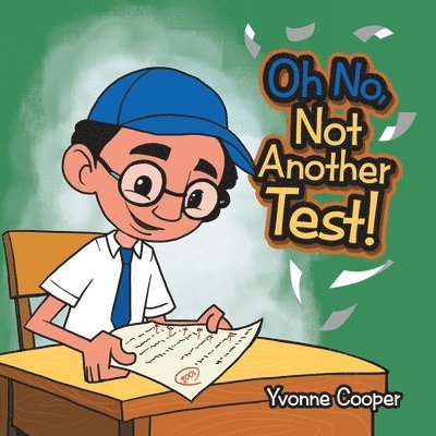 Oh No, Not Another Test! 1