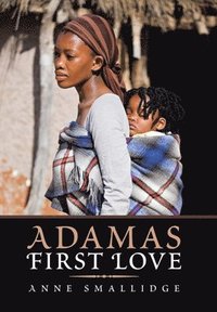 bokomslag Adama's First Love