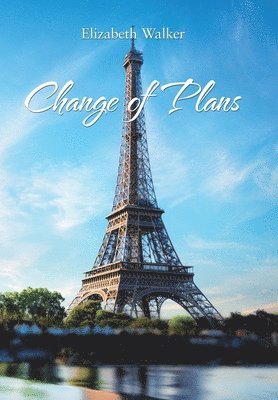 Elizabeth Walker - Change of Plans, Inbunden