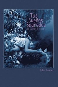 bokomslag Tus Sueños Sagrados