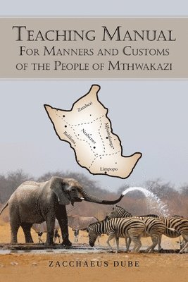 Teaching Manual for Manners and Customs of the People of Mthwakazi 1