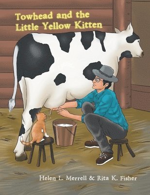Towhead and the Little Yellow Kitten