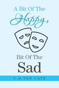 bokomslag Bit of the Happy, Bit of the Sad