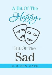 bokomslag Bit of the Happy, Bit of the Sad