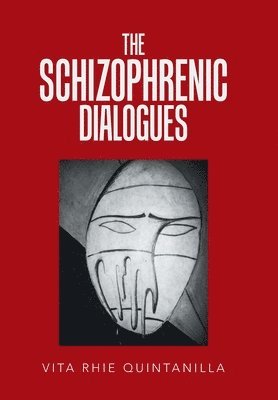 bokomslag The Schizophrenic Dialogues