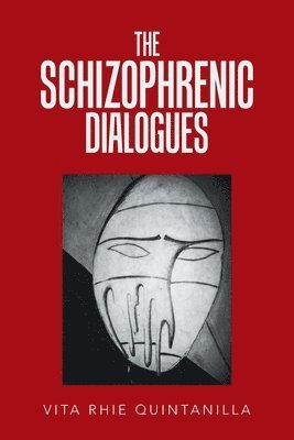 The Schizophrenic Dialogues 1