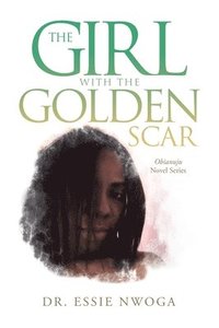 bokomslag The Girl with the Golden Scar