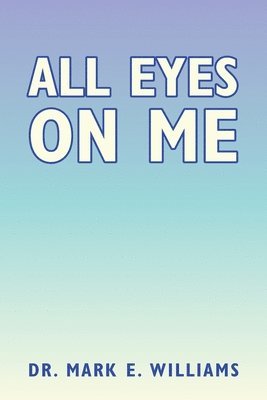 All Eyes on Me 1