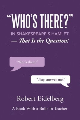 &quot;Who's There?&quot; in Shakespeare's Hamlet 1