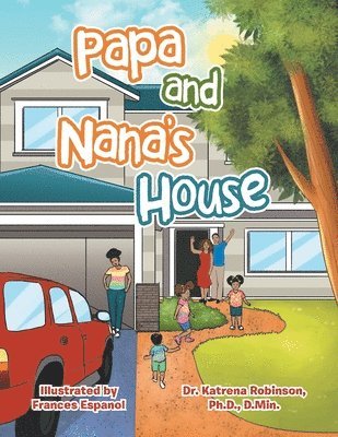 Papa and Nana's House 1