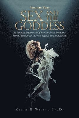 bokomslag Sex and the Goddess