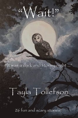 Tayla Tollefson - Wait!, Häftad