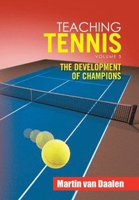 bokomslag Teaching Tennis Volume 3