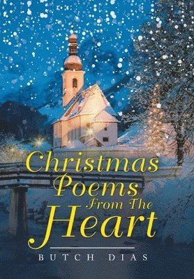 Butch Dias - Christmas Poems from the Heart, Inbunden