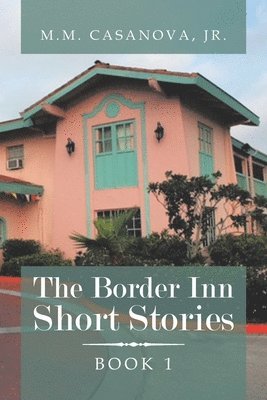 bokomslag The Border Inn Short Stories