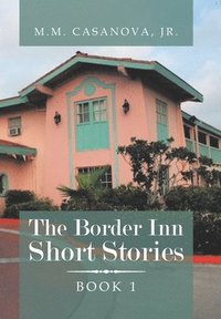bokomslag The Border Inn Short Stories
