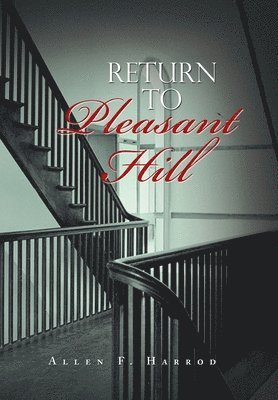 Return to Pleasant Hill 1