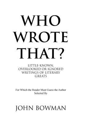John Bowman - Who Wrote That?, Inbunden