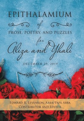 Epithalamium of Prose, Poetry, and Puzzles for Aliza and Yhali 1