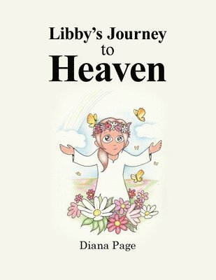 Libby's Journey to Heaven 1